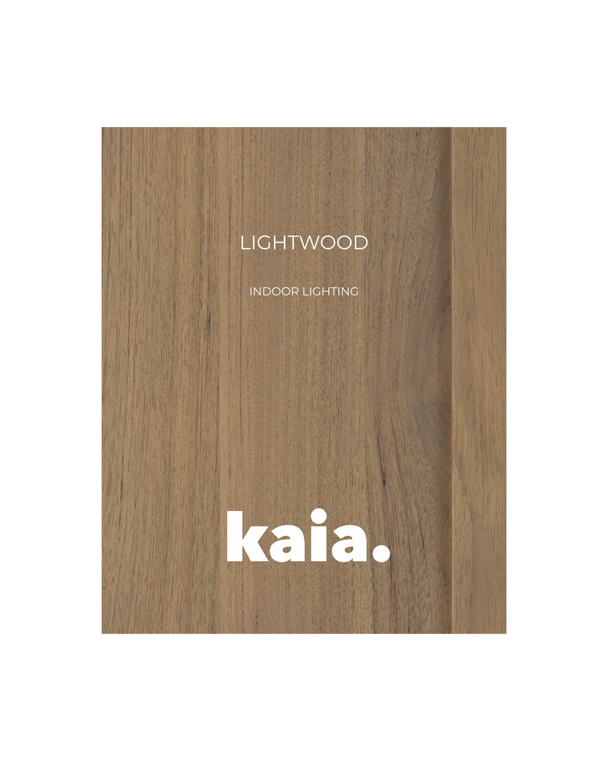 A sample in light brown woodgrain texture, featuring the text 'LIGHTWOOD', 'INDOOR LIGHTING', and the brand name 'Kaia.' in white near the bottom.